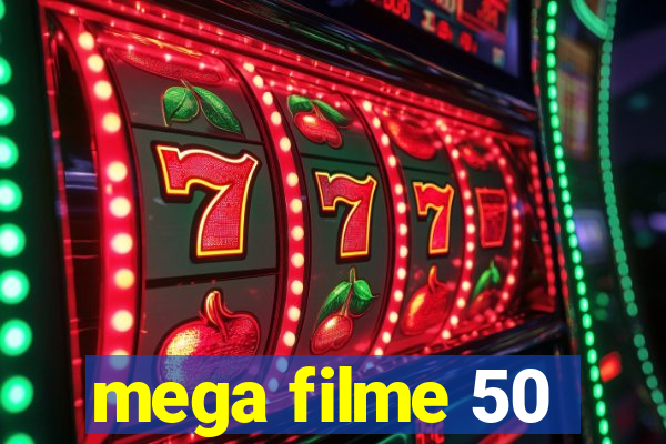 mega filme 50